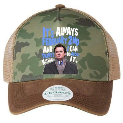 It's Always February 2nd There's Nothing I Can Do About It Groundhog Day Legacy Tie Dye Trucker Hat