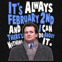 It's Always February 2nd There's Nothing I Can Do About It Groundhog Day Ladies PosiCharge Tri-Blend Wicking Tank