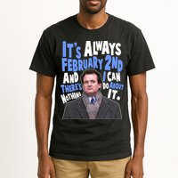 It's Always February 2nd There's Nothing I Can Do About It Groundhog Day Tall T-Shirt
