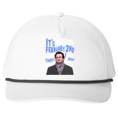 It's Always February 2nd There's Nothing I Can Do About It Groundhog Day Snapback Five-Panel Rope Hat