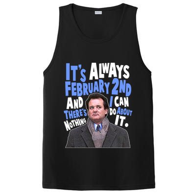 It's Always February 2nd There's Nothing I Can Do About It Groundhog Day PosiCharge Competitor Tank