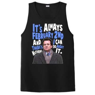 It's Always February 2nd There's Nothing I Can Do About It Groundhog Day PosiCharge Competitor Tank