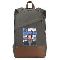 It's Always February 2nd There's Nothing I Can Do About It Groundhog Day Cotton Canvas Backpack