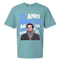 It's Always February 2nd There's Nothing I Can Do About It Groundhog Day Sueded Cloud Jersey T-Shirt