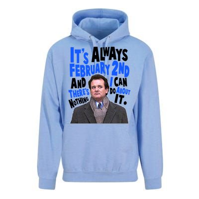 It's Always February 2nd There's Nothing I Can Do About It Groundhog Day Unisex Surf Hoodie