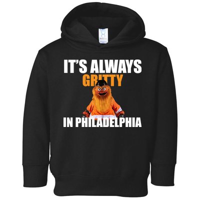 It's Always Gritty In Philadelphia Toddler Hoodie