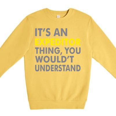 It's An Expeditor Thing Premium Crewneck Sweatshirt