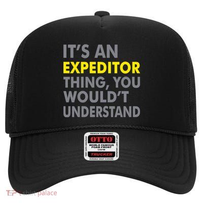 It's An Expeditor Thing High Crown Mesh Back Trucker Hat