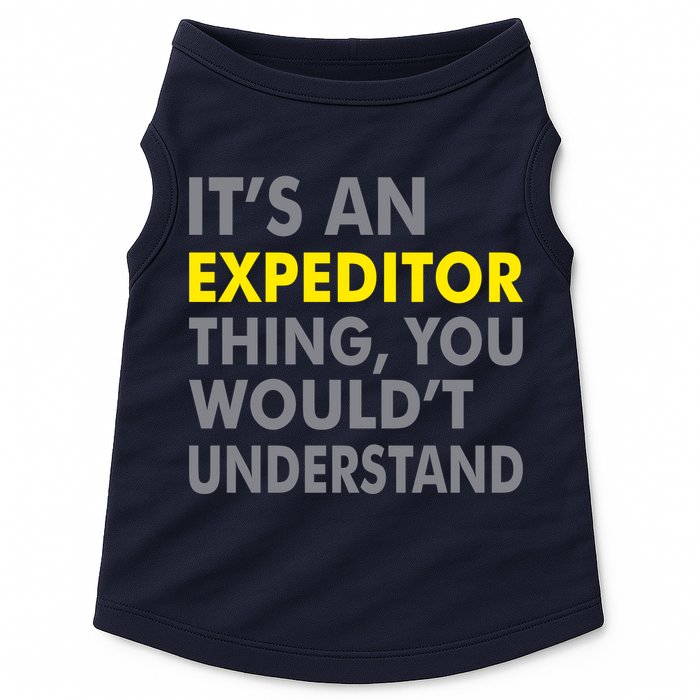 It's An Expeditor Thing Doggie Tank