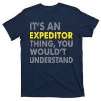 It's An Expeditor Thing T-Shirt