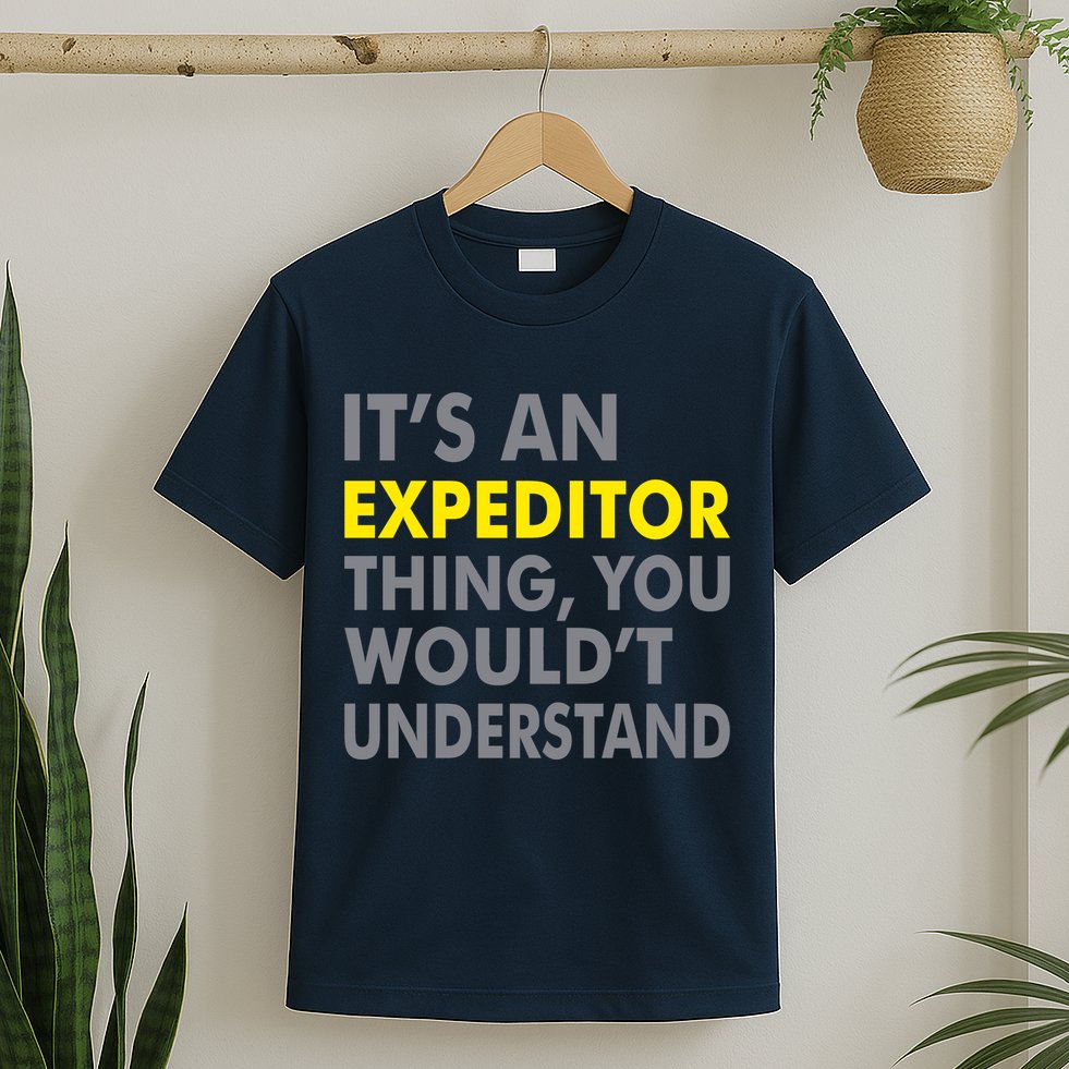 It's An Expeditor Thing T-Shirt