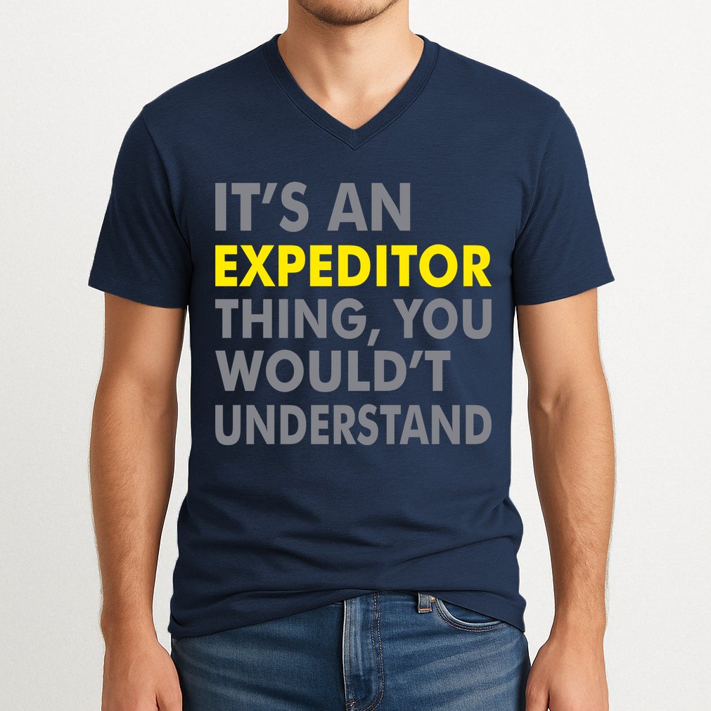 It's An Expeditor Thing V-Neck T-Shirt