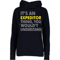 It's An Expeditor Thing Womens Funnel Neck Pullover Hood