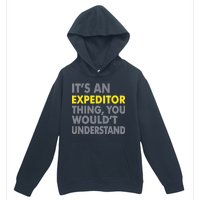 It's An Expeditor Thing Urban Pullover Hoodie