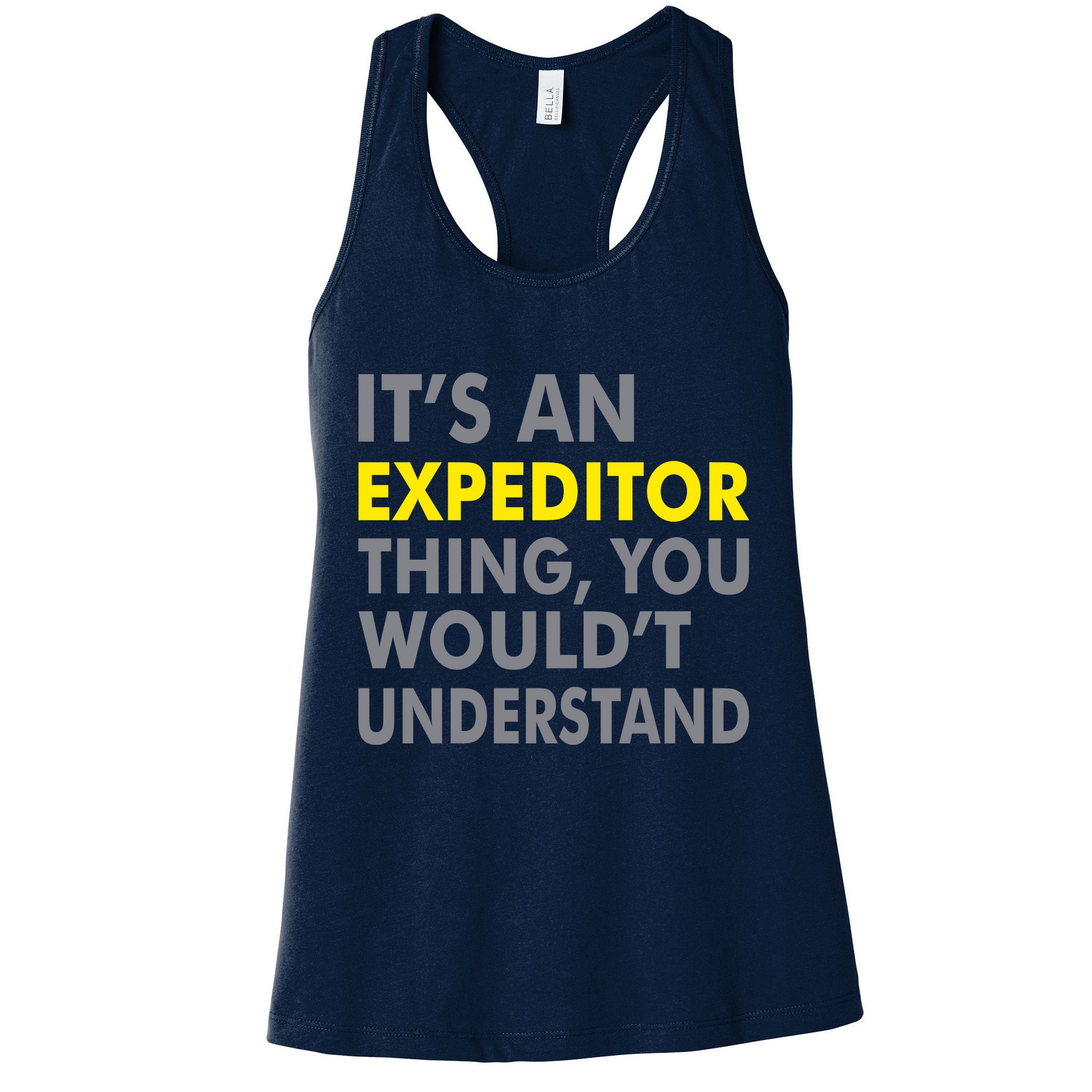 It's An Expeditor Thing Womens Tank Top