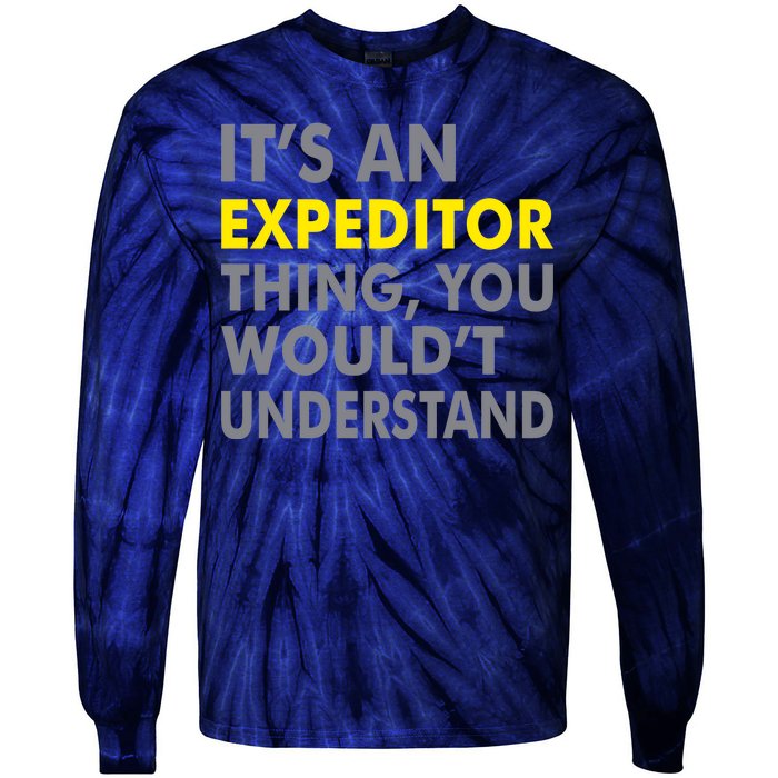 It's An Expeditor Thing Tie-Dye Long Sleeve Shirt