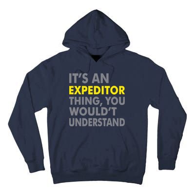 It's An Expeditor Thing Tall Hoodie