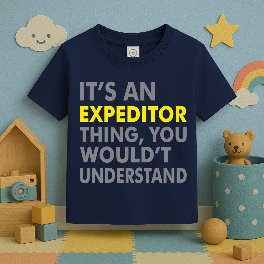 It's An Expeditor Thing Toddler T-Shirt