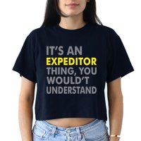It's An Expeditor Thing Crop Top