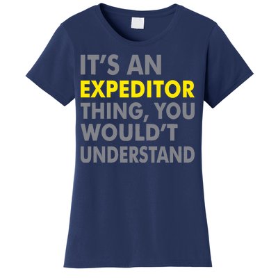 It's An Expeditor Thing Women's T-Shirt