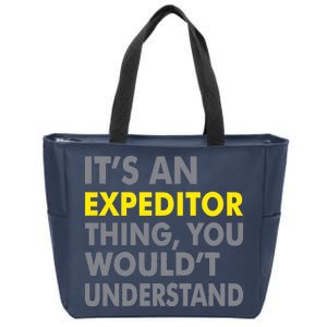 It's An Expeditor Thing Zip Tote Bag