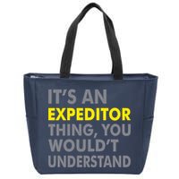 It's An Expeditor Thing Zip Tote Bag