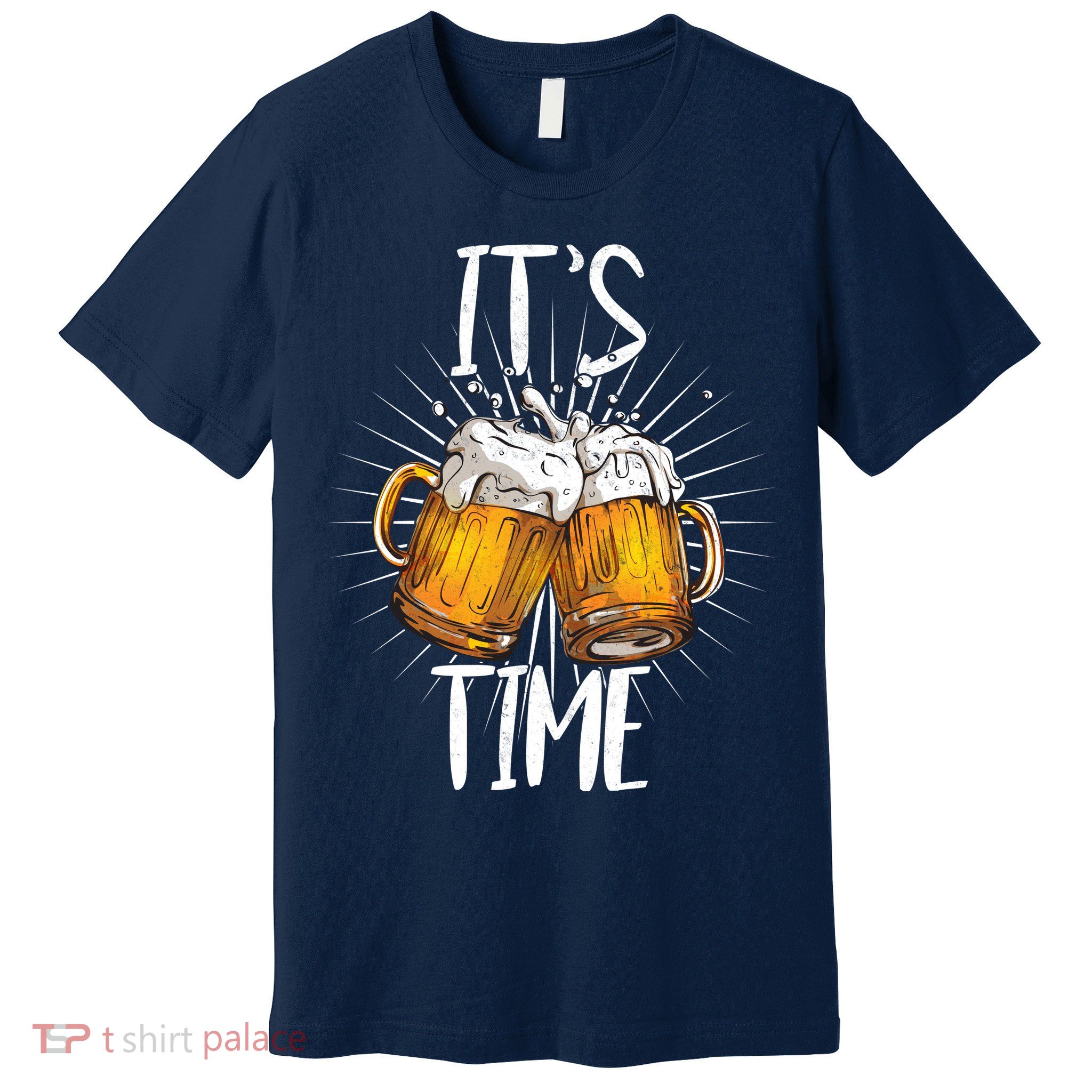 It's Beer Time Premium T-Shirt