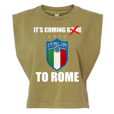 It's Coming To Rome Italy Soccer 2021 Italian Italia Champions  Garment-Dyed Women's Muscle Tee