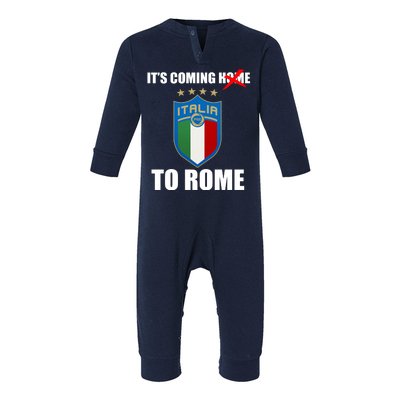 It's Coming To Rome Italy Soccer 2021 Italian Italia Champions  Infant Fleece One Piece