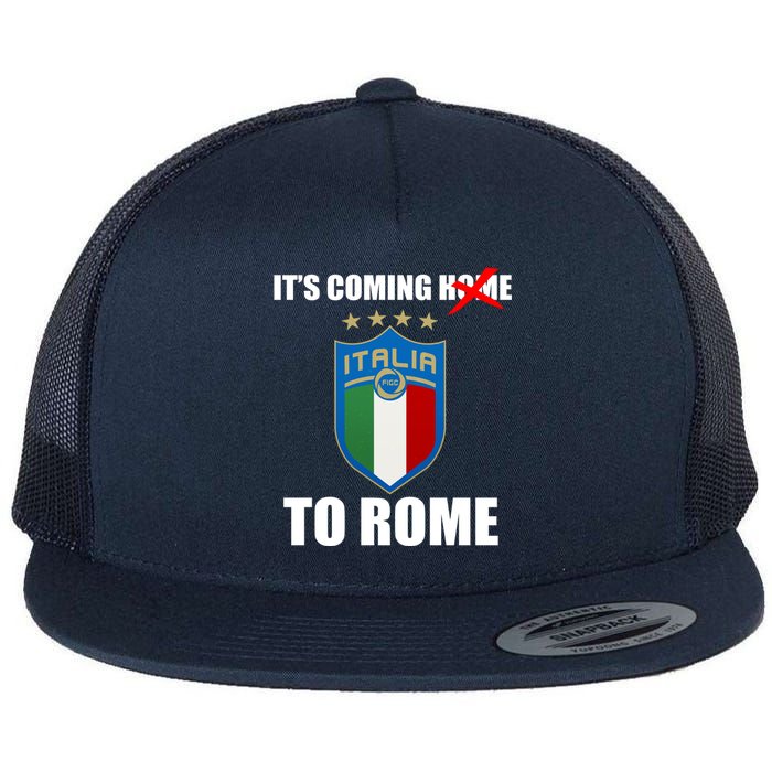 It's Coming To Rome Italy Soccer 2021 Italian Italia Champions  Flat Bill Trucker Hat