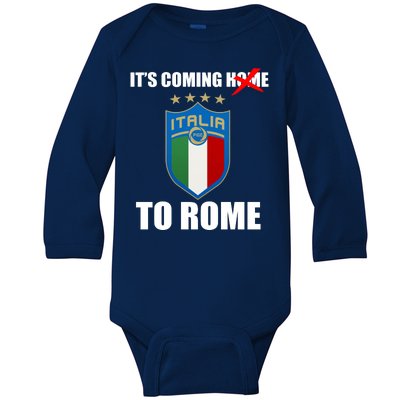 It's Coming To Rome Italy Soccer 2021 Italian Italia Champions  Baby Long Sleeve Bodysuit