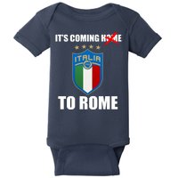 It's Coming To Rome Italy Soccer 2021 Italian Italia Champions  Baby Bodysuit