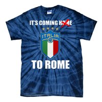 It's Coming To Rome Italy Soccer 2021 Italian Italia Champions  Tie-Dye T-Shirt