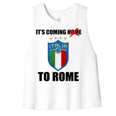 It's Coming To Rome Italy Soccer 2021 Italian Italia Champions  Women's Racerback Cropped Tank