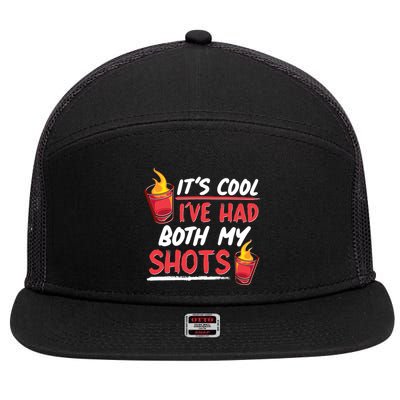 It's Cool I've Had Both My Shots Flaming Drinks 7 Panel Mesh Trucker Snapback Hat