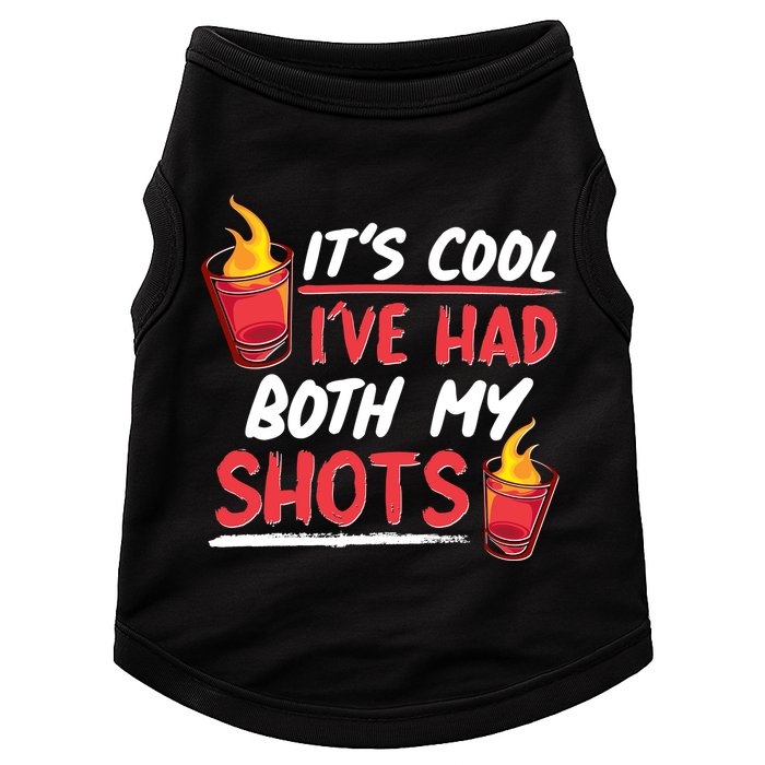 It's Cool I've Had Both My Shots Flaming Drinks Doggie Tank