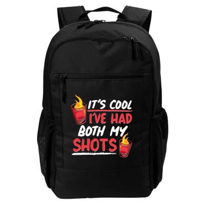 It's Cool I've Had Both My Shots Flaming Drinks Backpack