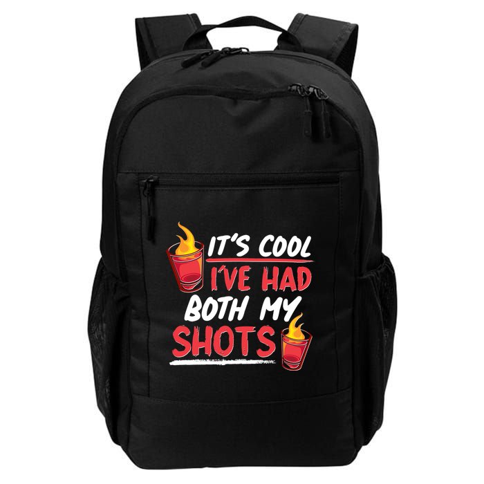 It's Cool I've Had Both My Shots Flaming Drinks Backpack