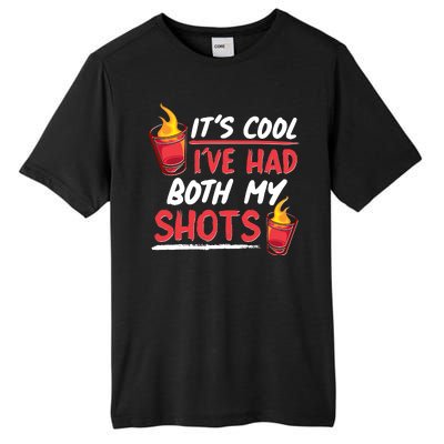 It's Cool I've Had Both My Shots Flaming Drinks Tall Fusion ChromaSoft Performance T-Shirt