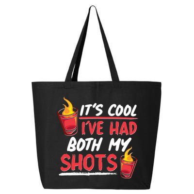 It's Cool I've Had Both My Shots Flaming Drinks 25L Jumbo Tote