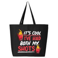 It's Cool I've Had Both My Shots Flaming Drinks 25L Jumbo Tote
