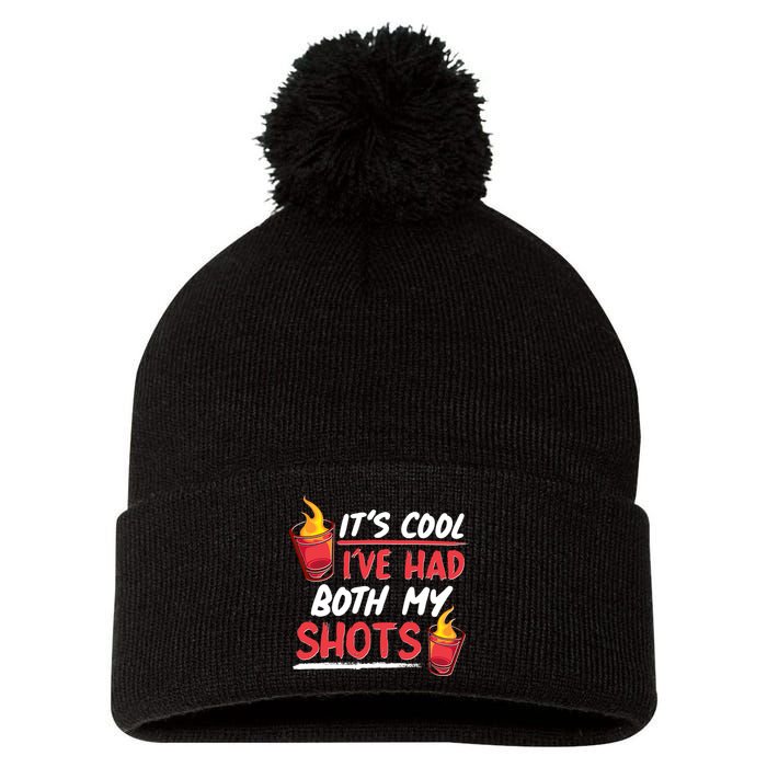 It's Cool I've Had Both My Shots Flaming Drinks Pom Pom 12in Knit Beanie