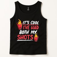 It's Cool I've Had Both My Shots Flaming Drinks Tank Top