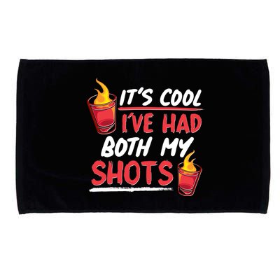 It's Cool I've Had Both My Shots Flaming Drinks Microfiber Hand Towel