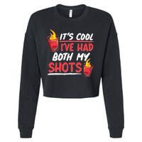 It's Cool I've Had Both My Shots Flaming Drinks Cropped Pullover Crew
