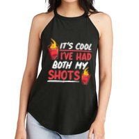 It's Cool I've Had Both My Shots Flaming Drinks Women's Perfect Tri Rocker Tank