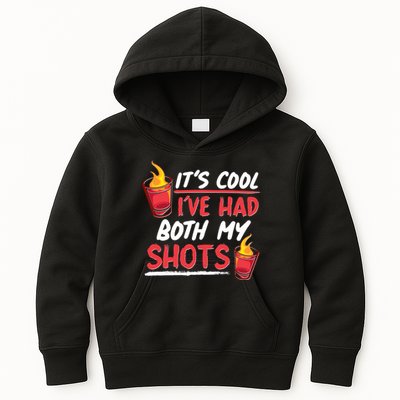 It's Cool I've Had Both My Shots Flaming Drinks Kids Hoodie