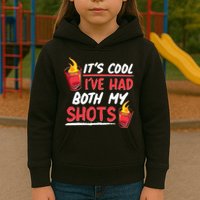 It's Cool I've Had Both My Shots Flaming Drinks Kids Hoodie