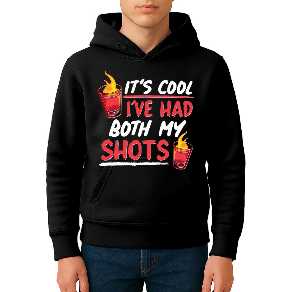 It's Cool I've Had Both My Shots Flaming Drinks Kids Hoodie