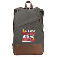 It's Cool I've Had Both My Shots Flaming Drinks Cotton Canvas Backpack